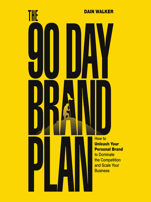 Title details for The 90 Day Brand Plan by Dain Walker - Wait list